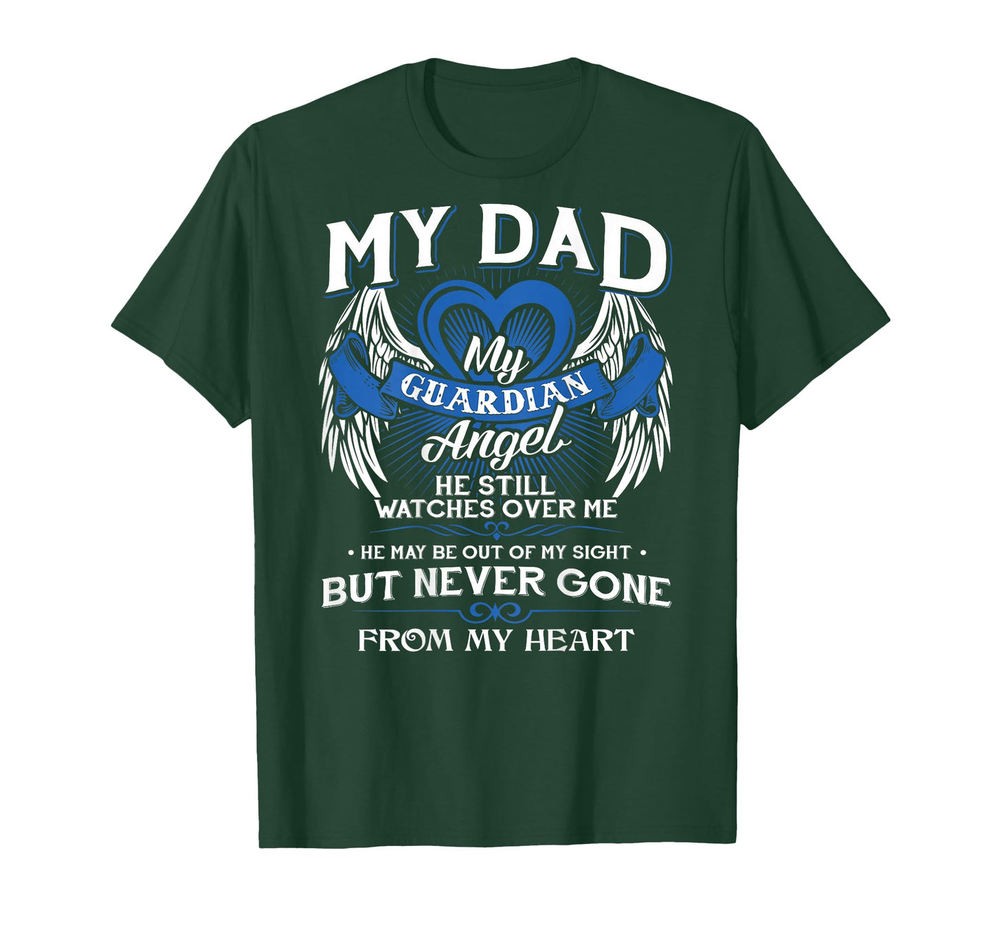 My Guardian Angel My Dad He Still Watches Over Me Angel Tee T-Shirt
