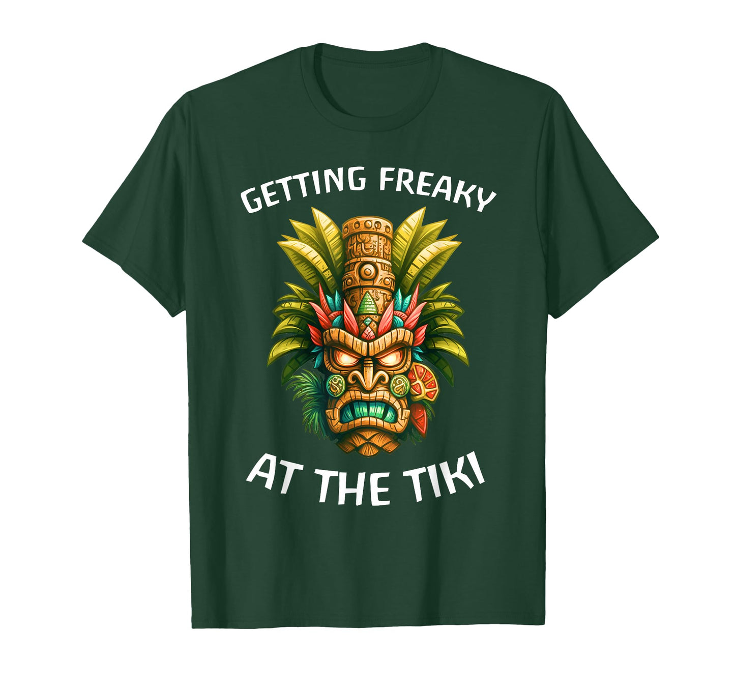 Getting Freaky At The Tiki Hawaiian T-Shirt