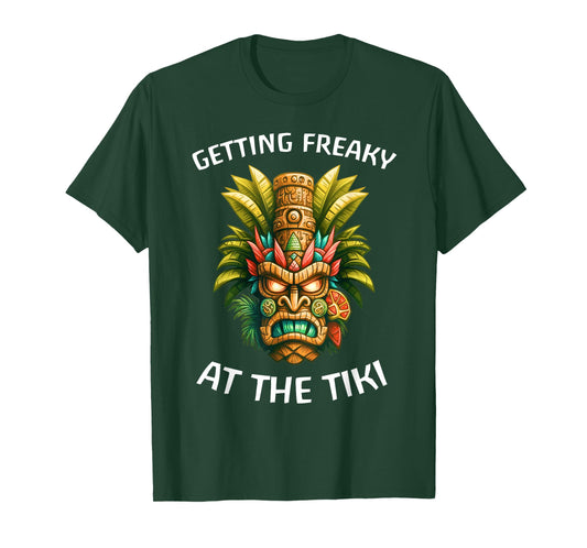 Getting Freaky At The Tiki Hawaiian T-Shirt