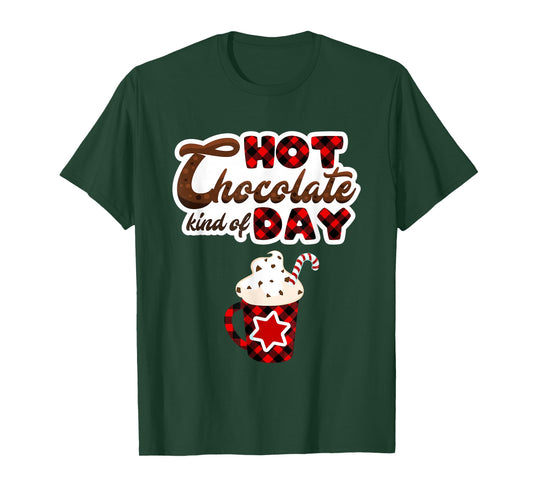 Christmas Matching Pajamas Hot Chocolate Kind of Day T-Shirt