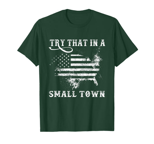 Retro Try That in My Town Vintage American US Flag T-Shirt