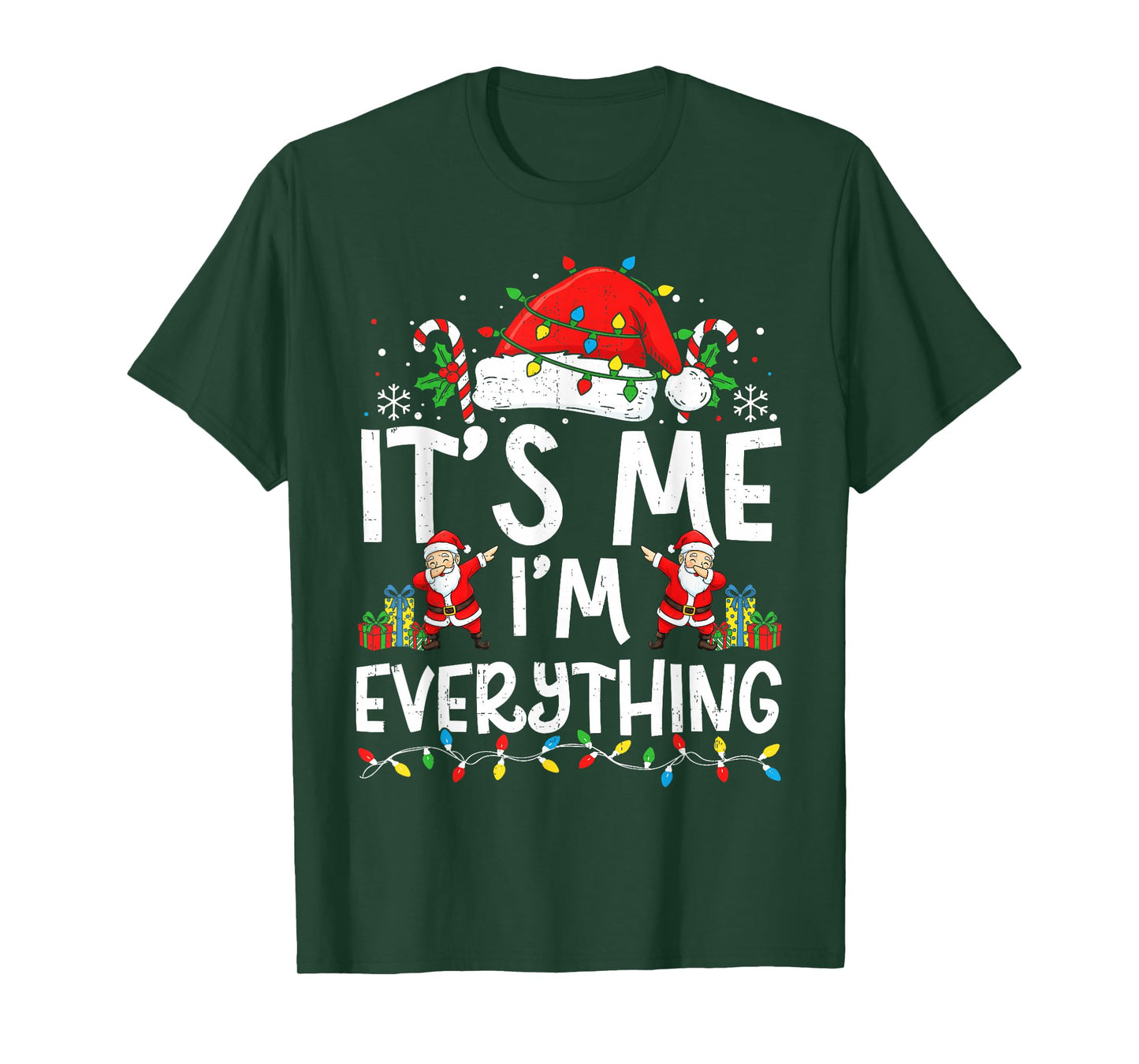 Couple Matching Funny Christmas Shirt It’s Me I’m Everything T-Shirt