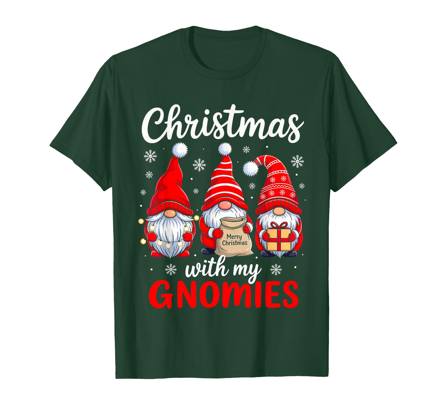 Christmas with My Gnomies Funny Xmas Gnome Men Women Kids T-Shirt