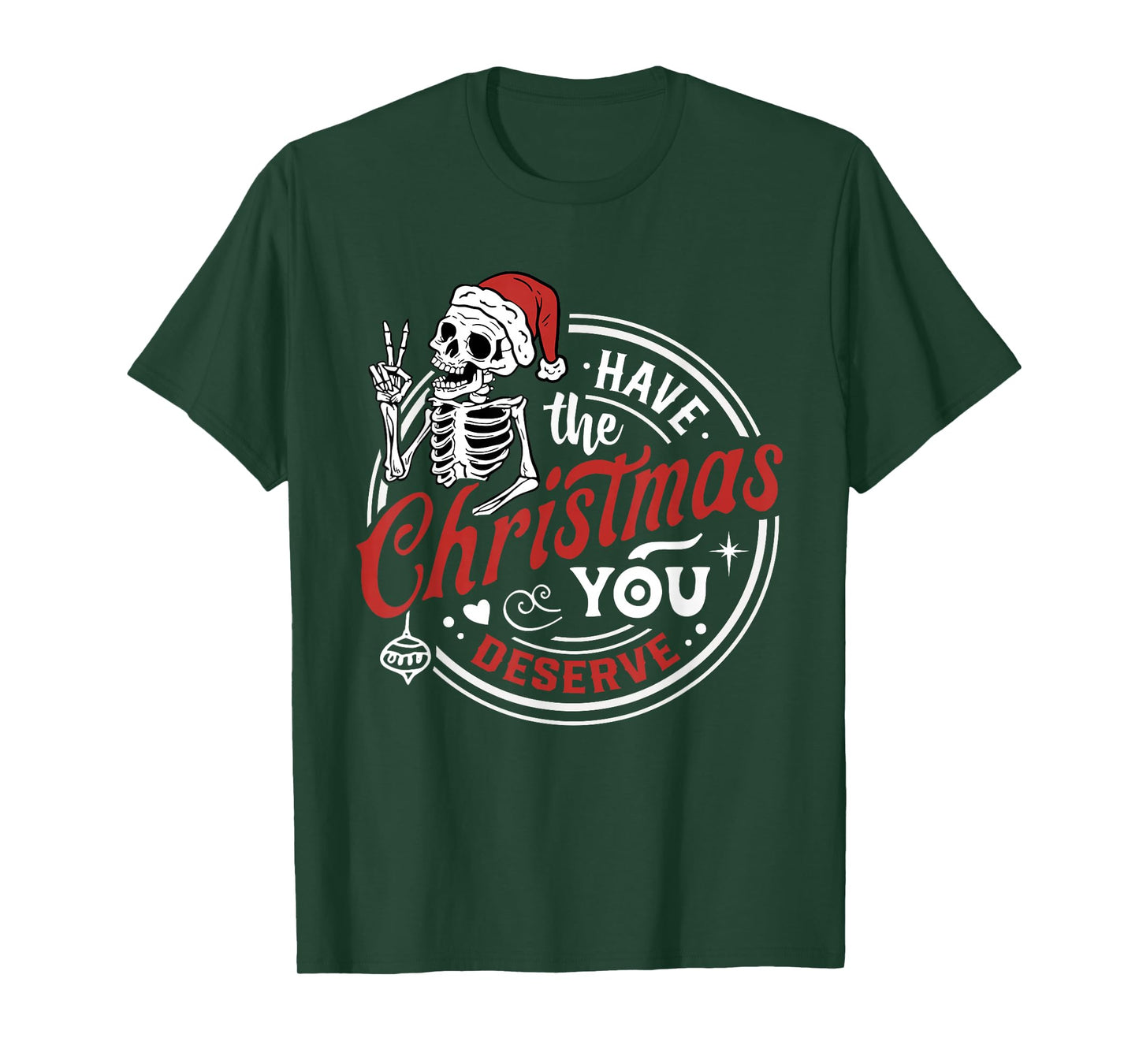 Retro Have The Christmas You Deserve Funny Skeleton Xmas T-Shirt
