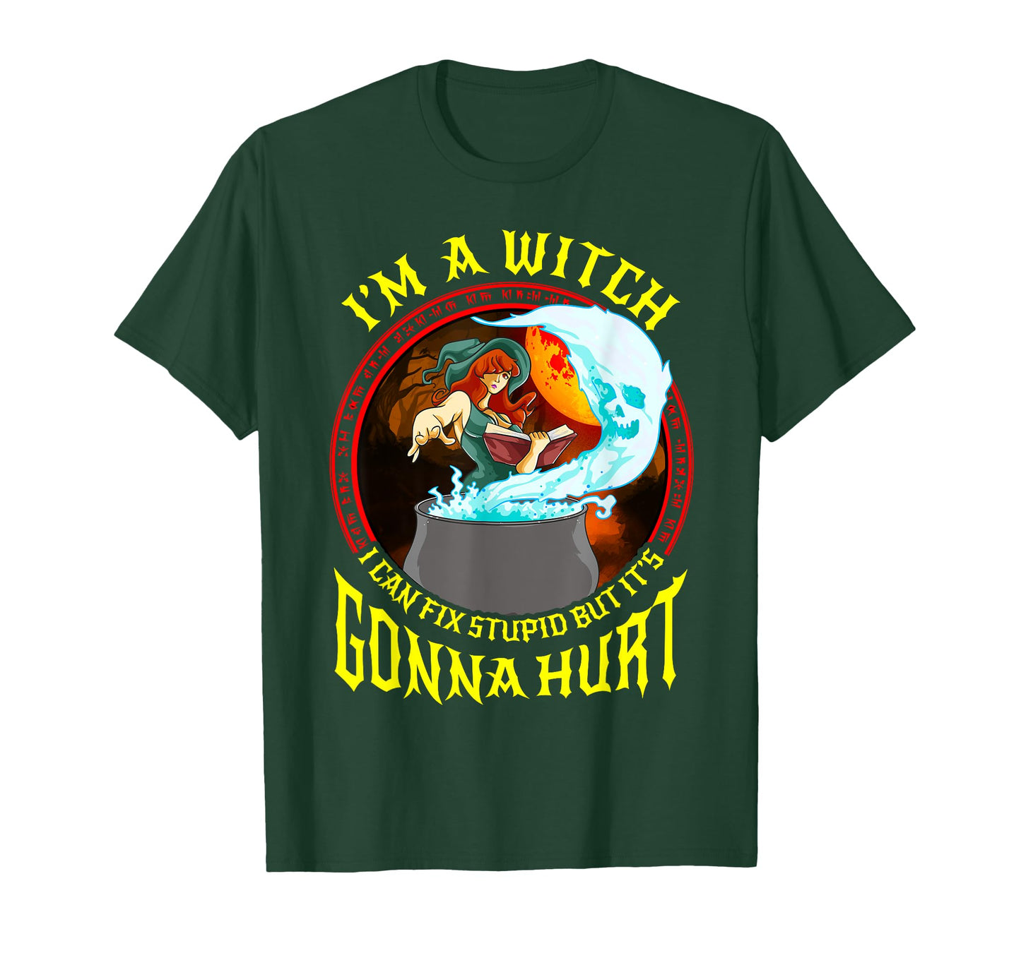 Im a Witch I can fix stupid but it's gonna hurt Anime T-Shirt