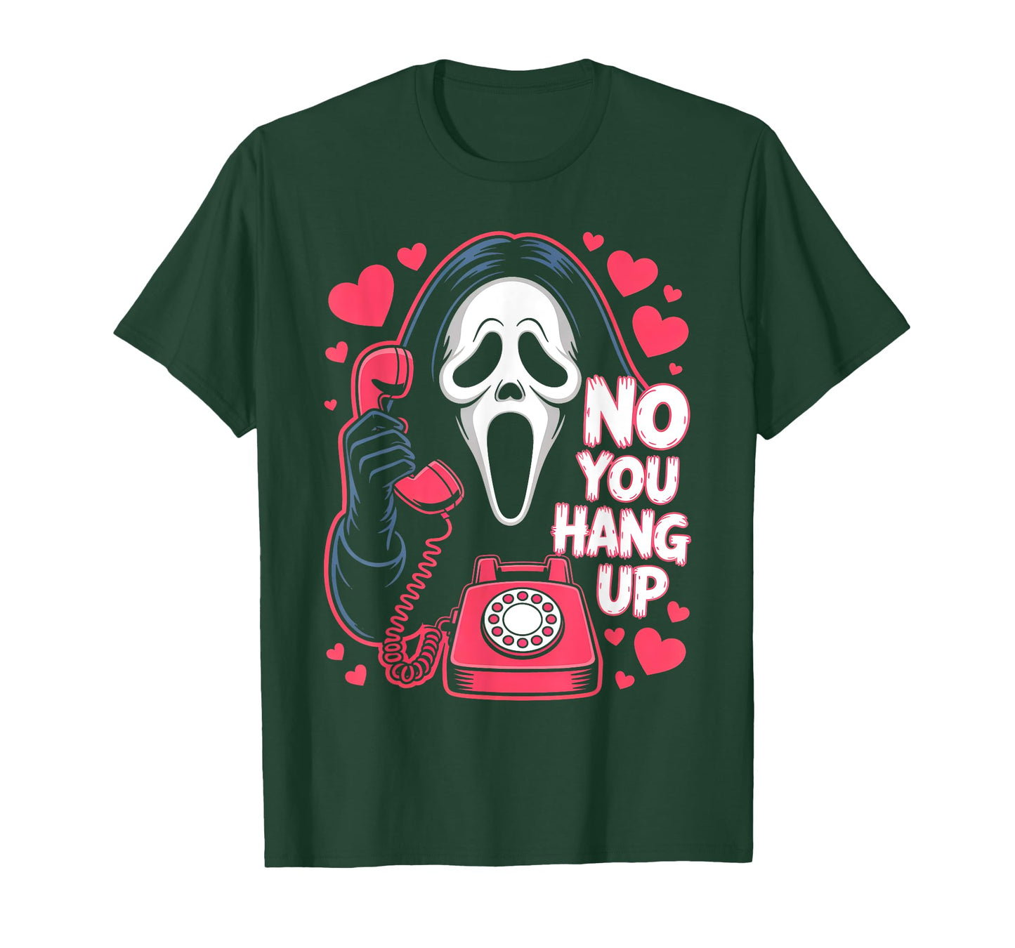 No You Hang Up Ghost Calling Horror Funny Halloween Romance T-Shirt