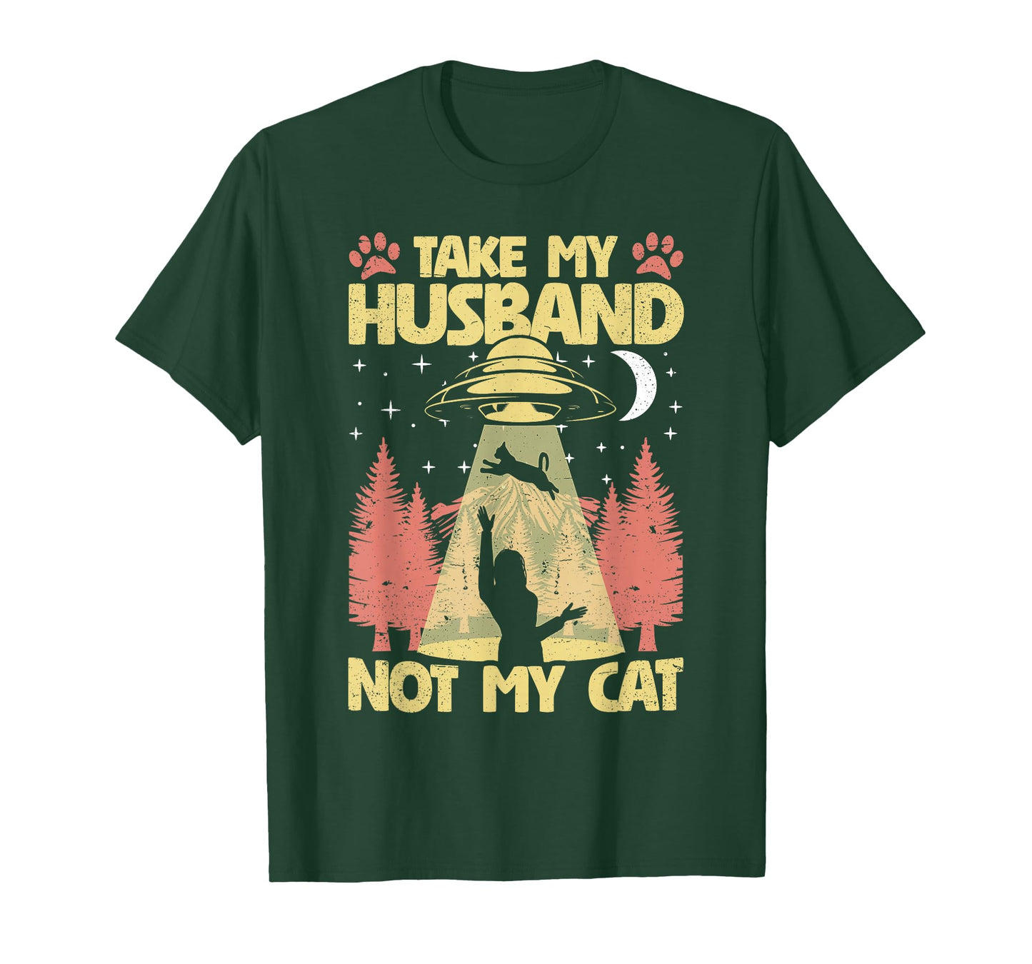 Take My Husband not My Cat Funny UFO Cats Kitten Women T-Shirt