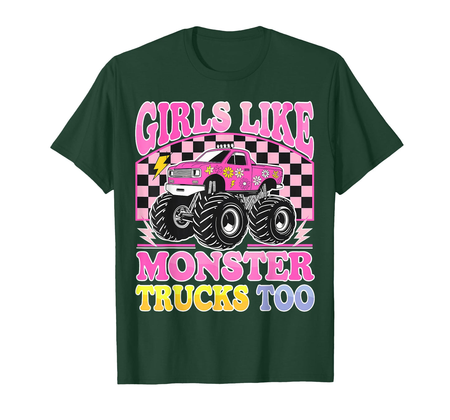 Monster Trucks Girls Like Monster Trucks Too T-Shirt
