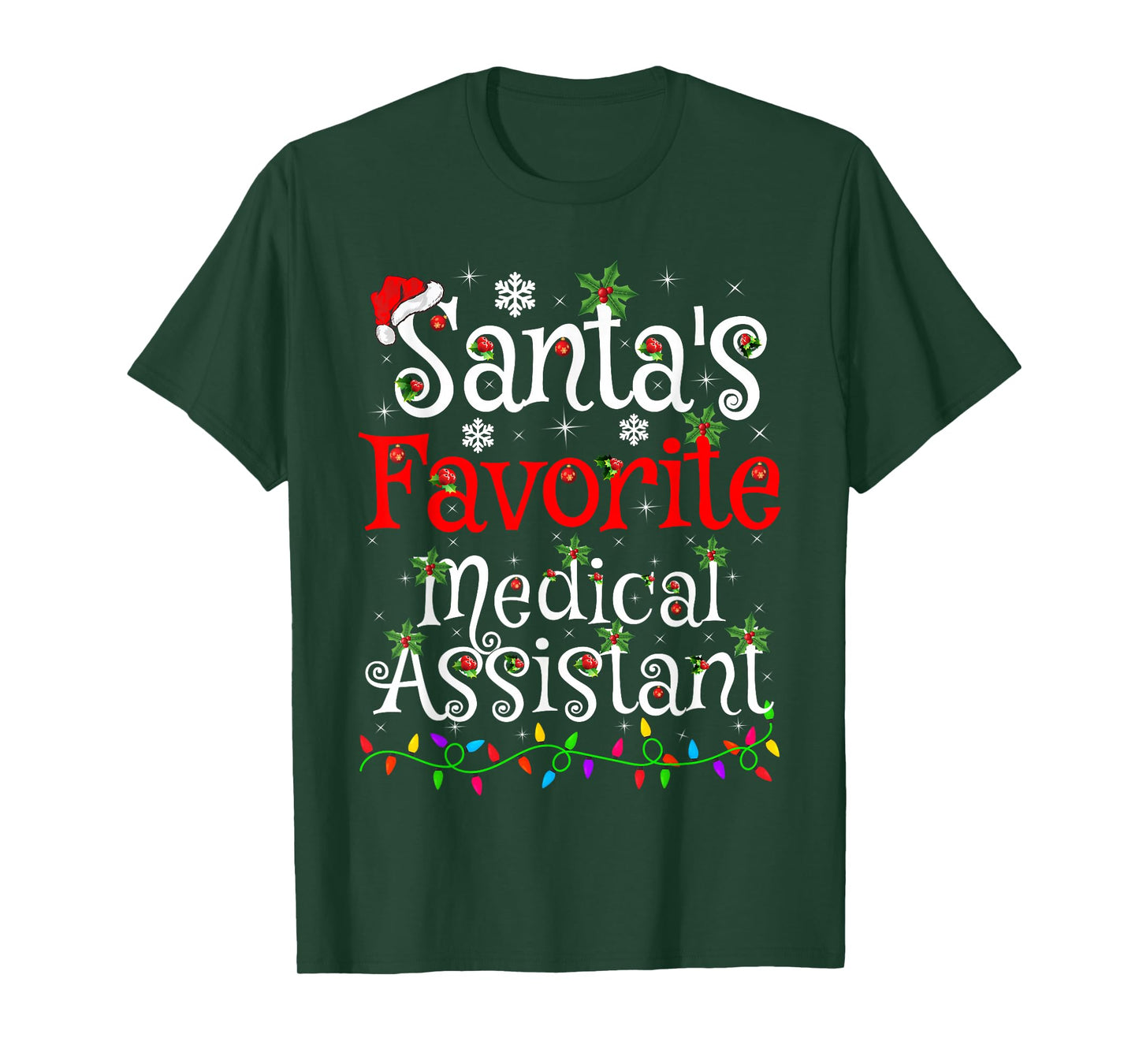 Santa Favorite Medical Assistant Christmas Family Funny Xmas T-Shirt