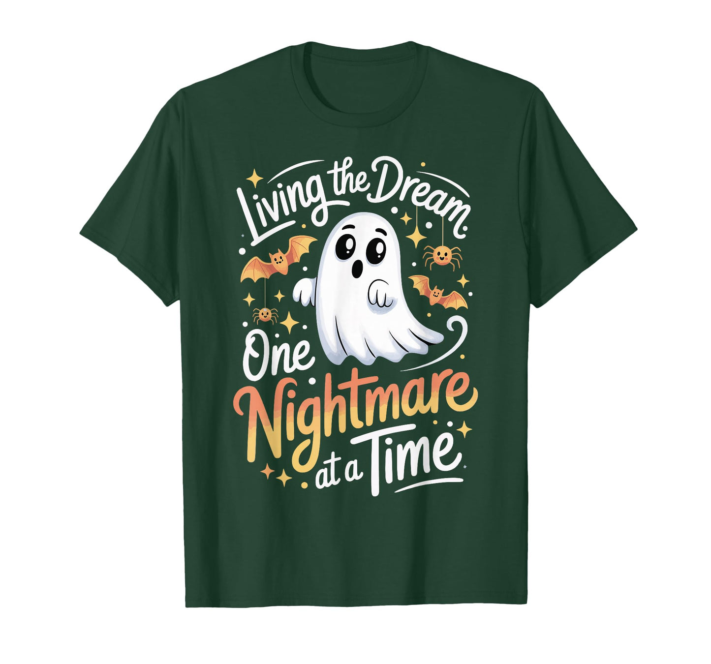 Living The Dream One Nightmare at A Time T-Shirt