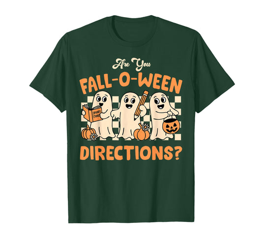 are You Fall O Ween Direction Ghost Teacher Halloween T-Shirt