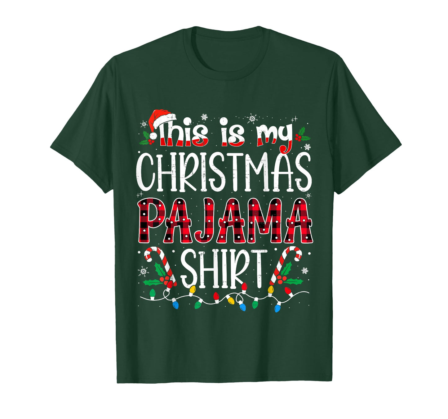 This is My Christmas Pajama Shirt Funny Xmas PJs Men Women T-Shirt