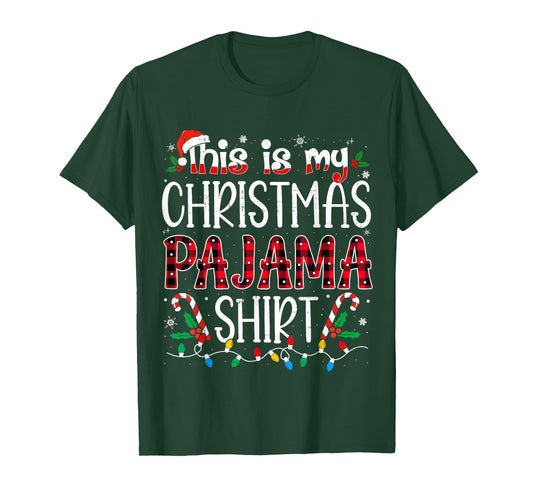 This is My Christmas Pajama Shirt Funny Xmas PJs Men Women T-Shirt