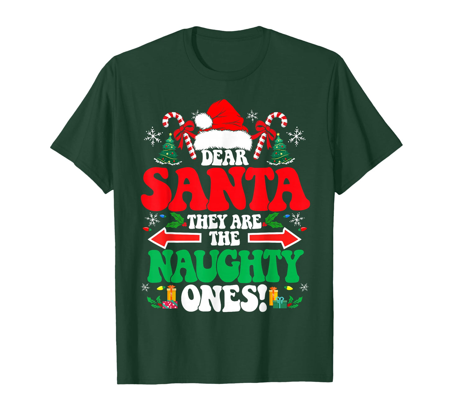 Dear Santa They are The Naughty Ones Funny Christmas T-Shirt