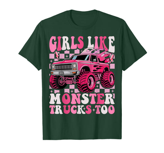 Girls Like Monster Trucks Too Toddler Girls Monster Truck T-Shirt