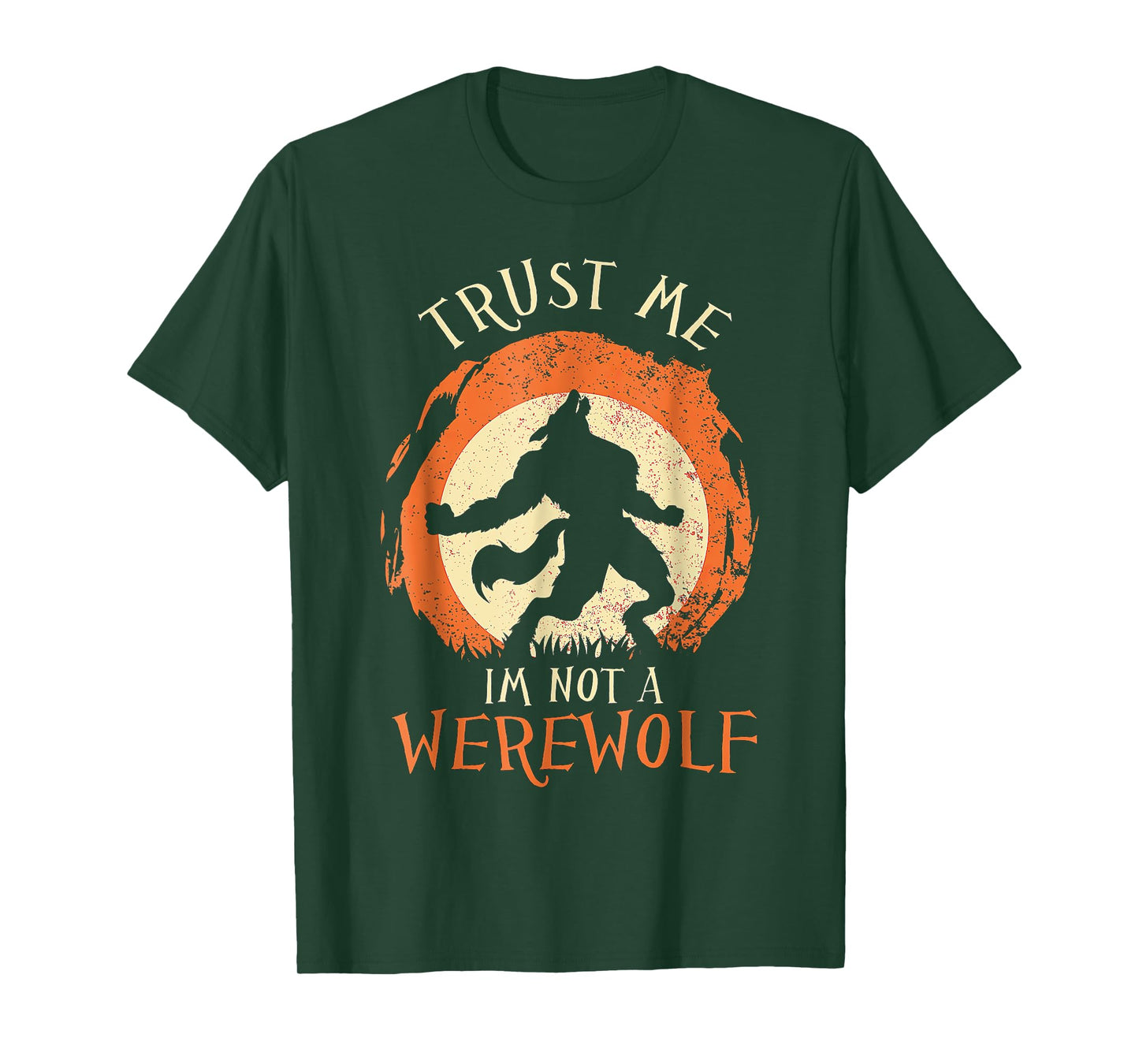 Trust Me I'm Not a Werewolf Halloween T-Shirt