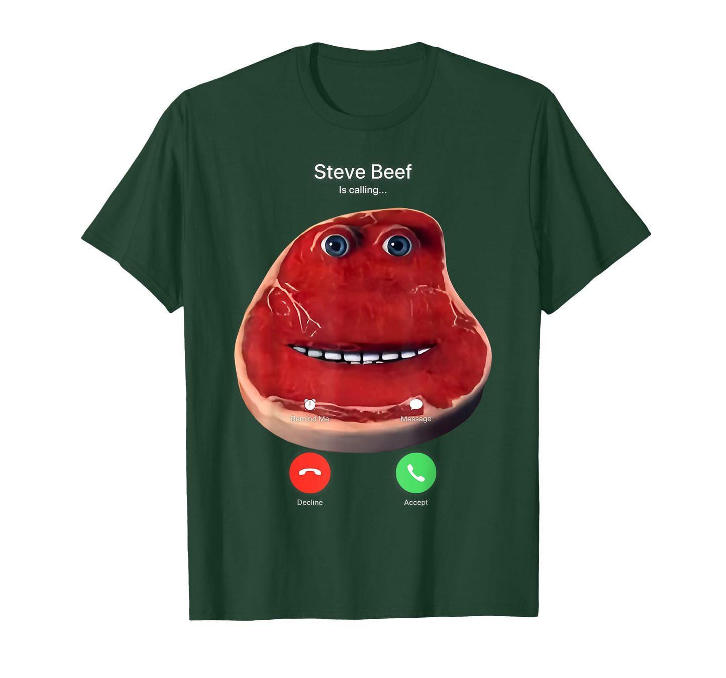 Steve Beef is Calling T-Shirt