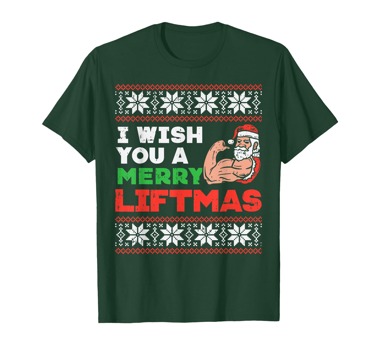 I Wish Merry Liftmas Ugly Christmas Sweater Gym Santa PJ T-Shirt