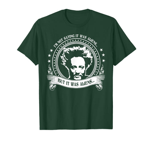 I'm Not Saying It Was Aliens But It Was Aliens Vintage T-Shirt