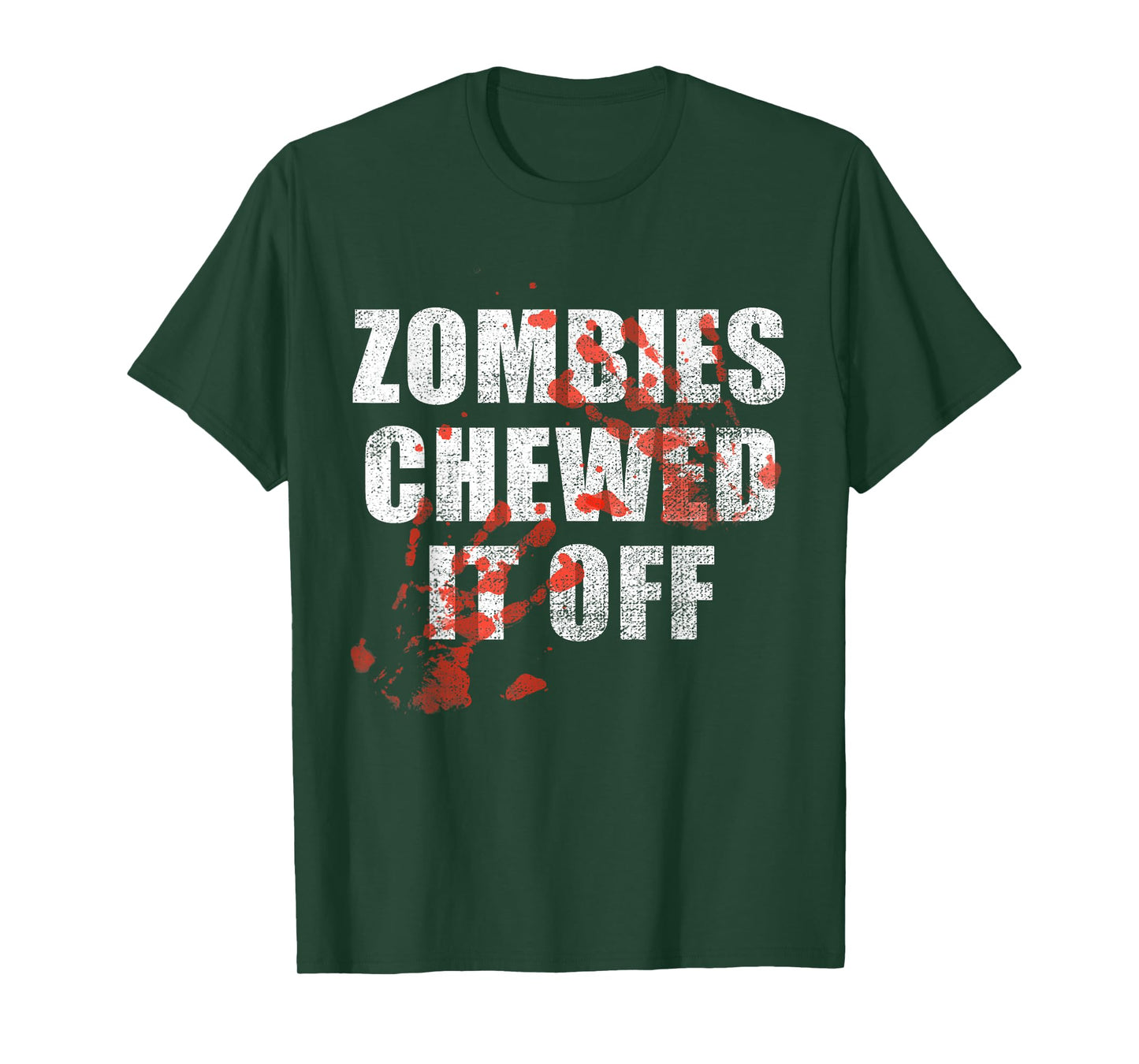 Zombies Chewed It Off fun Arm leg Amputee Horror Movie tee T-Shirt