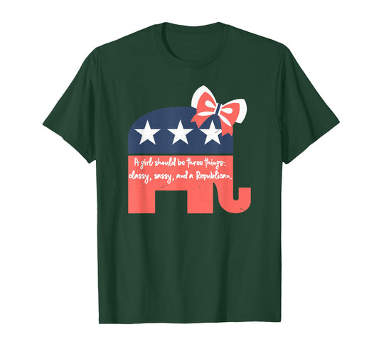A Girl Should Be Three Things Republican Gifts for Women T-Shirt