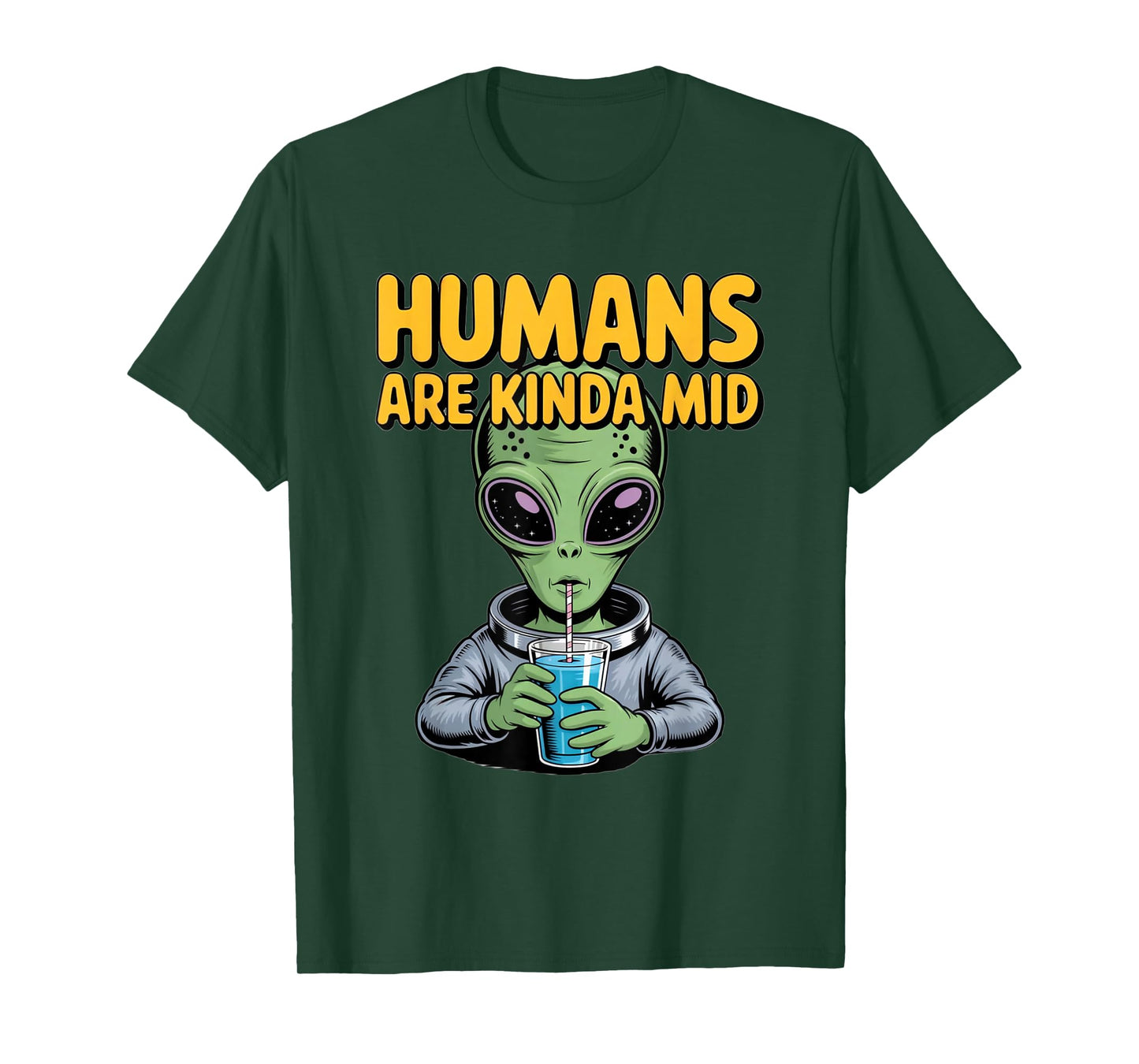Funny Alien Design Humans are Kinda Mid UFO Sarcastic T-Shirt