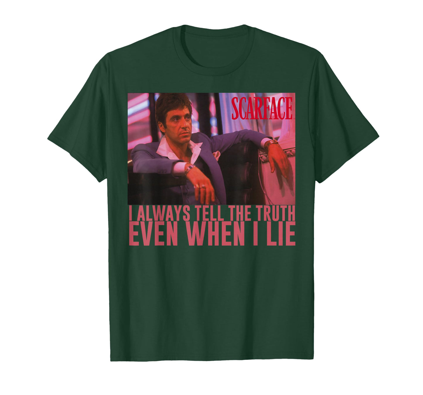 Scarface I Always Tell The Truth Even When I Lie T-Shirt
