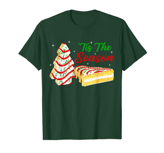 Tis The Season Christmas Tree Cakes Men Women Kid Family T-Shirt