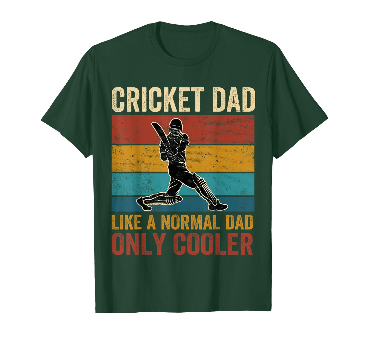 Cricket Dad Like A Normal Dad Only Cooler Father's Day T-Shirt