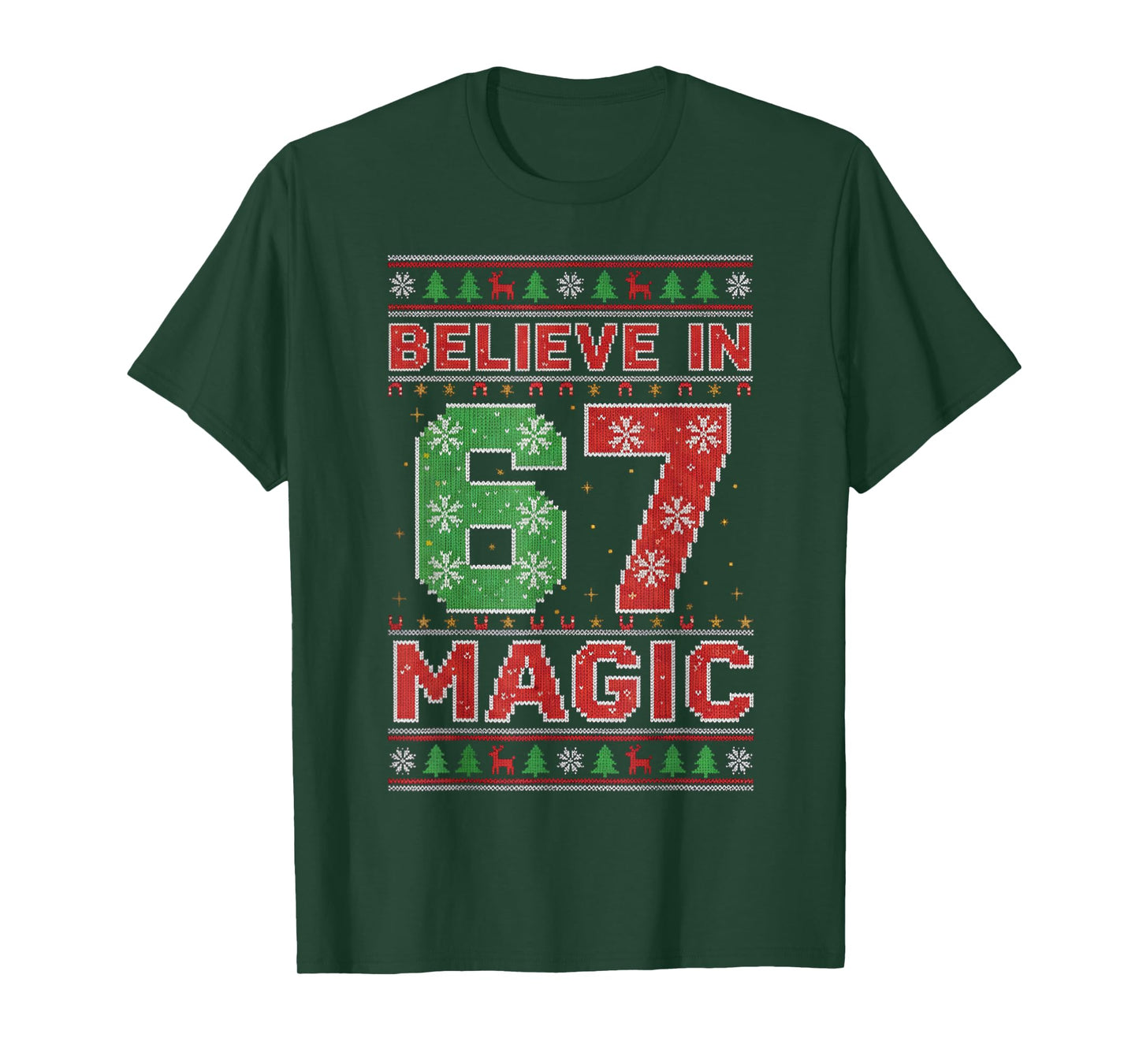 Funny Believe in 67 Magic Christmas Holiday Women Kids Xmas T-Shirt