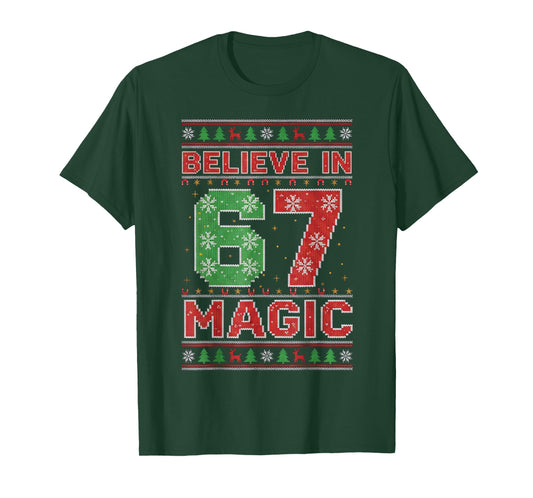 Funny Believe in 67 Magic Christmas Holiday Women Kids Xmas T-Shirt