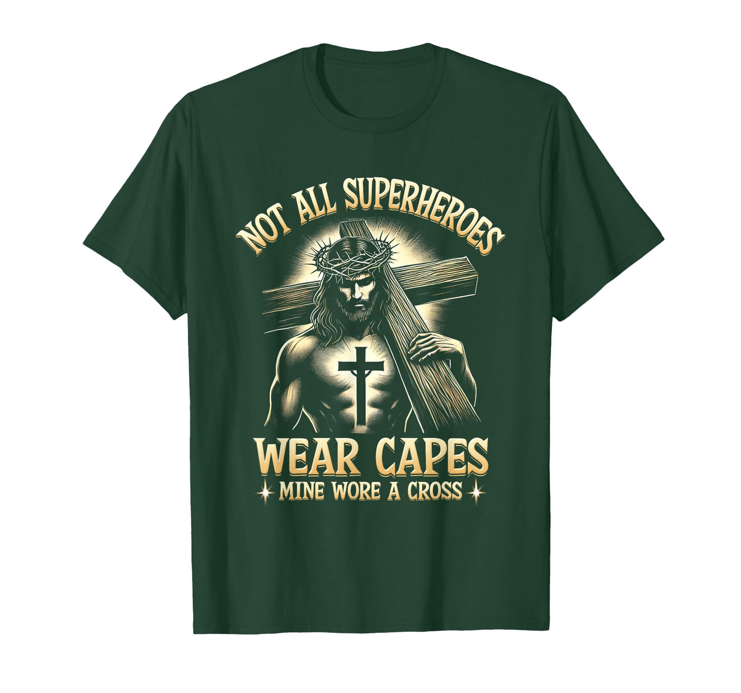 Not All Superhero Wear Capes Mine Wore A Cross Saying T-Shirt