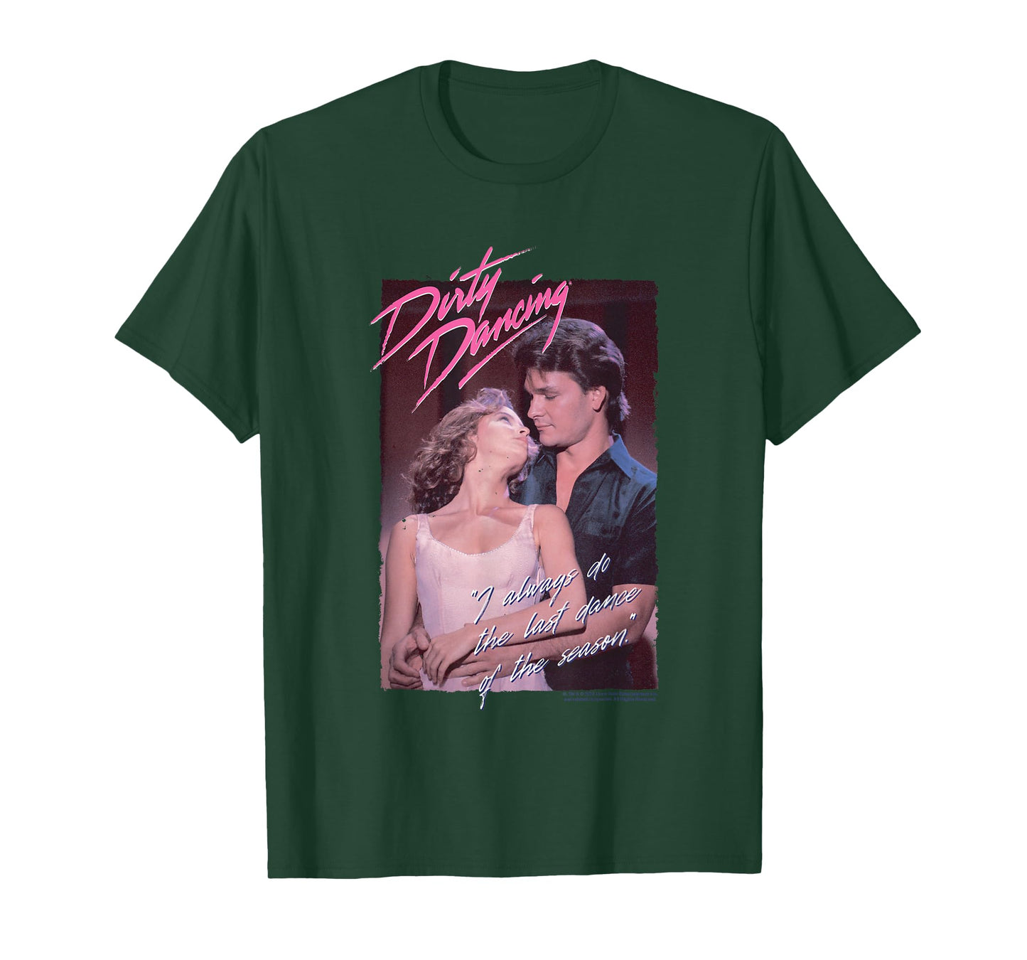 Dirty Dancing Last Dance of The Season Quote T-Shirt