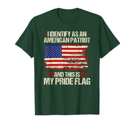 I Identify As an American Patriot This is My Pride Flag T-Shirt