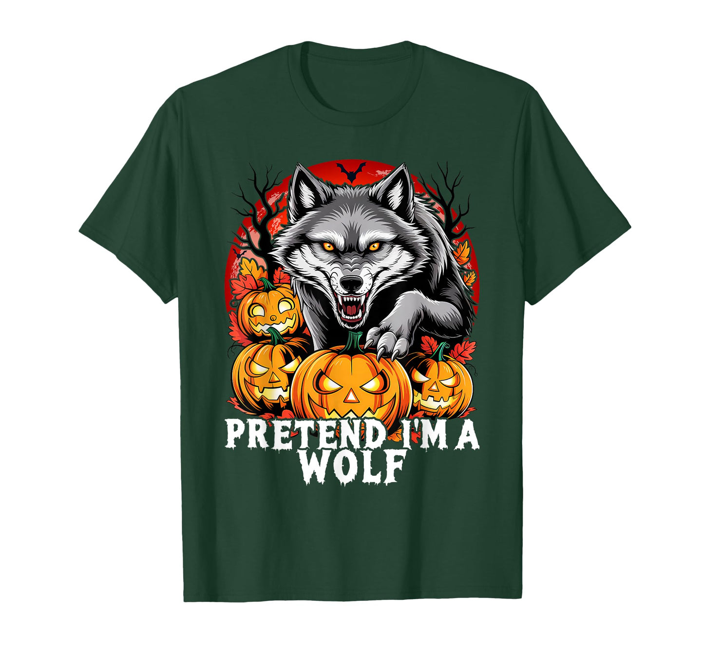 Pretend I'm A Wolf Funny Halloween Costume Matching Group T-Shirt