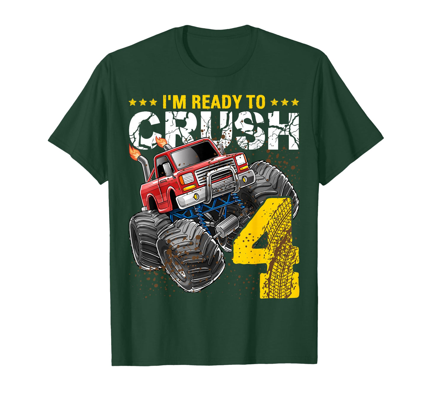 I'm Ready to Crush 4 Monster Truck 4th Birthday Gift Boys T-Shirt