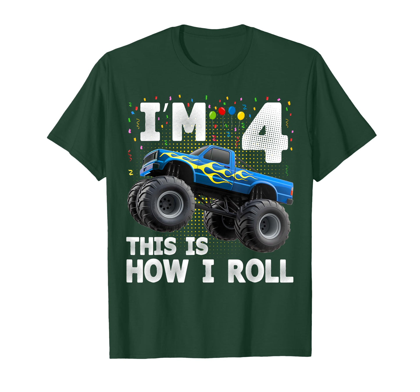 I'm 4 This is How I Roll Monster Truck 4th Birthday Boys T-Shirt