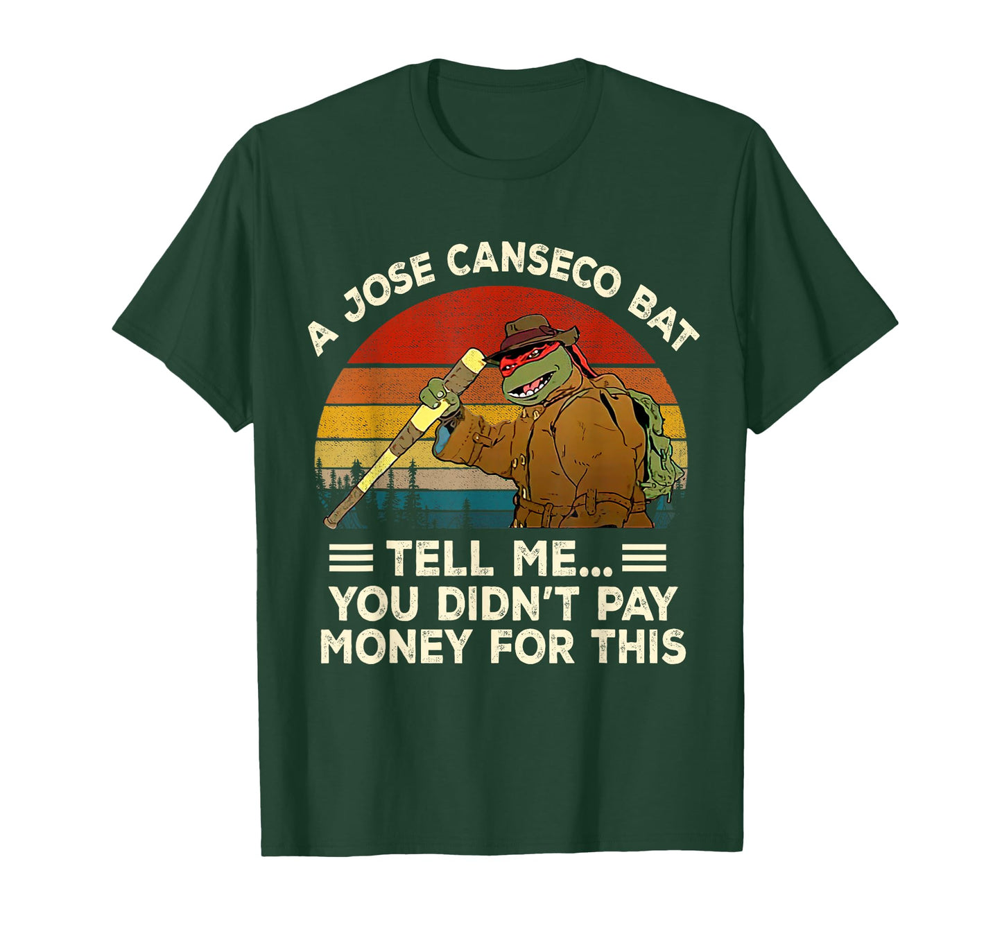 Vintage A Jose Bat Canseco Tell Me You Didn't Pay Money for T-Shirt