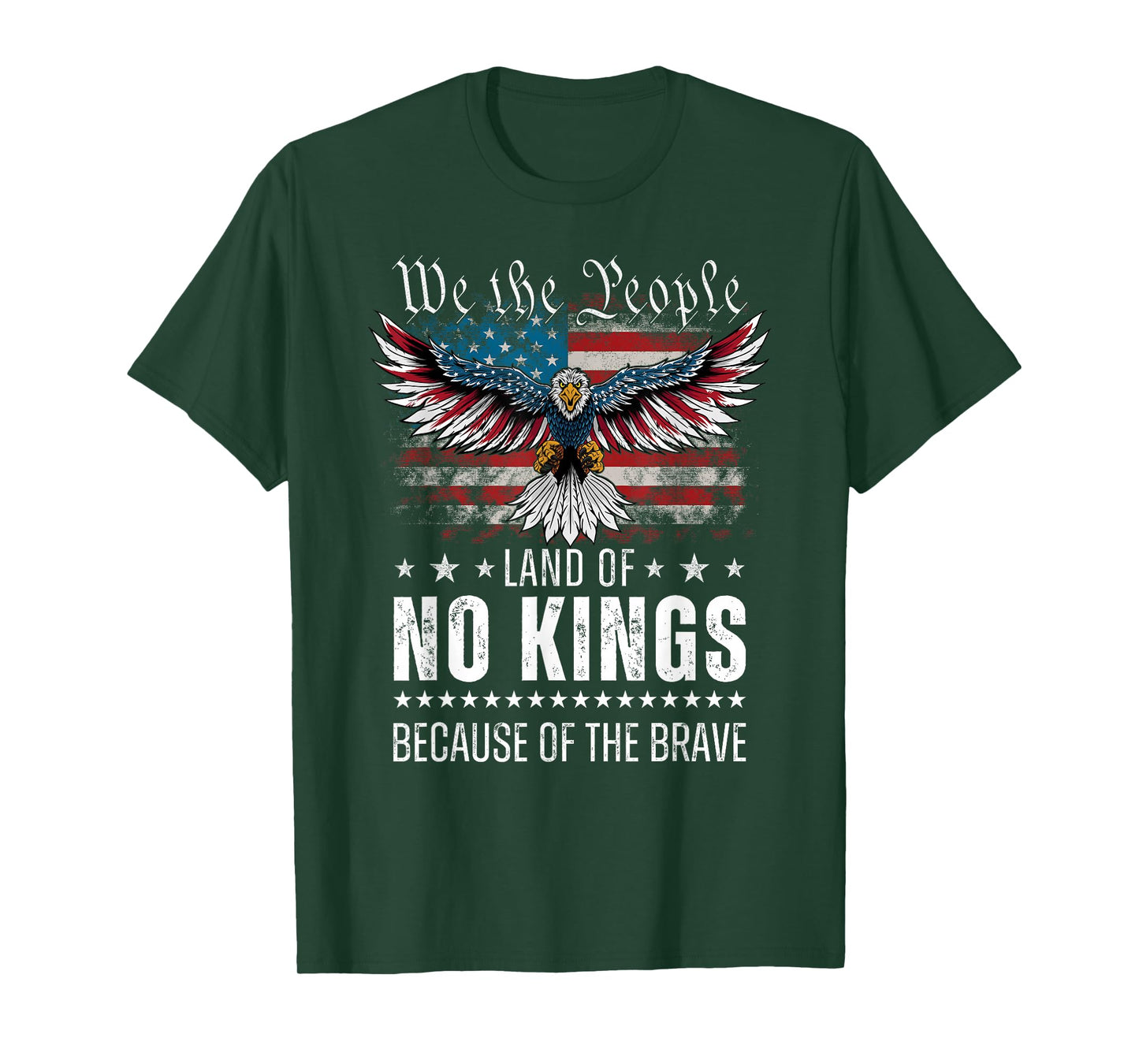 We The People Land of No Kings Because of The Brave T-Shirt
