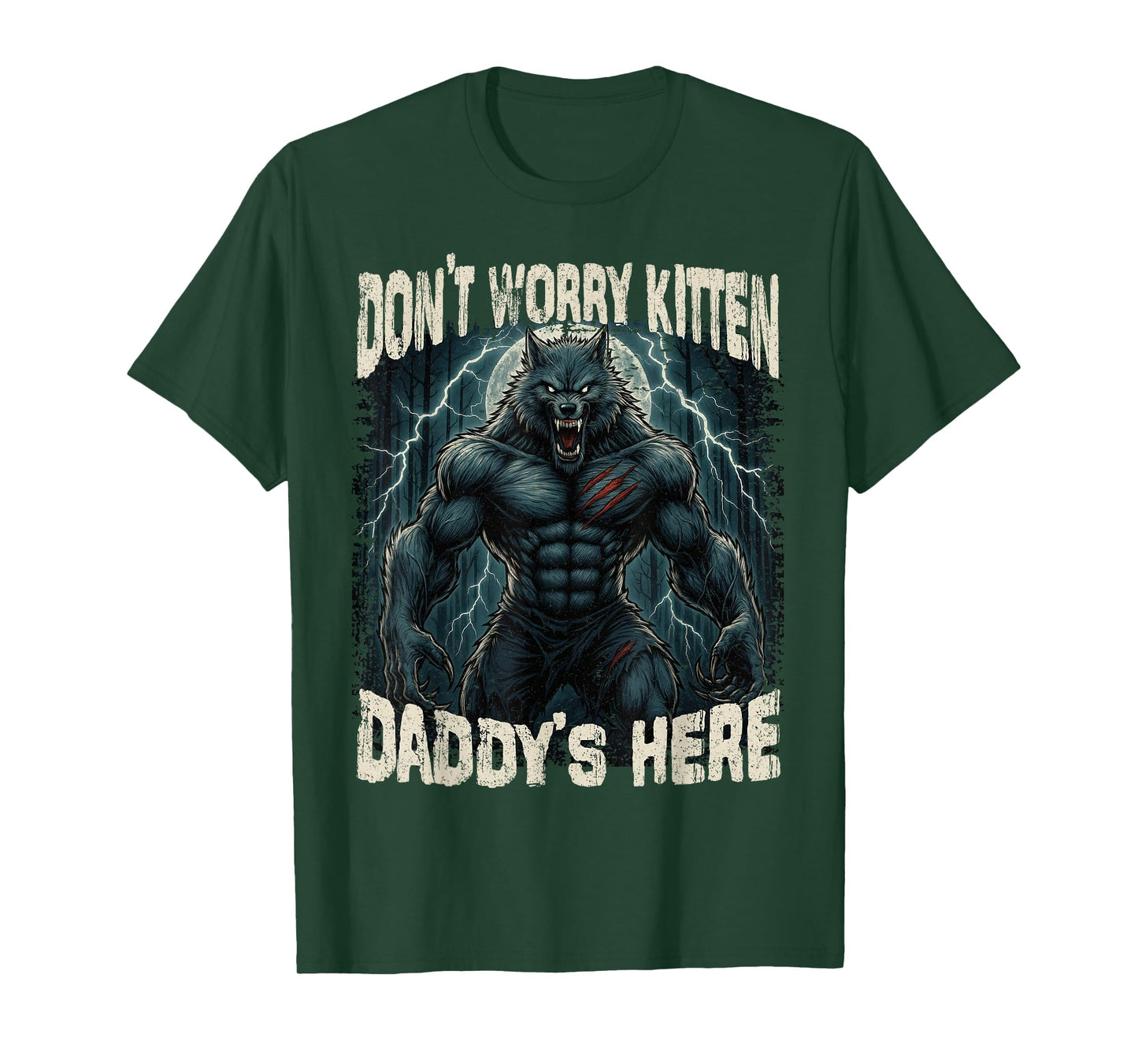 Don't Worry Kitten Daddy's here Funny Alpha Wolves Meme Wolf T-Shirt