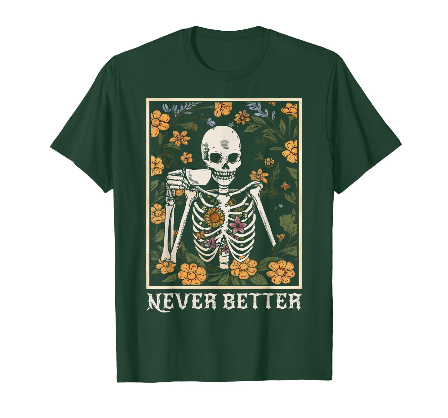 halloween for women never better skeleton funny skull T-Shirt