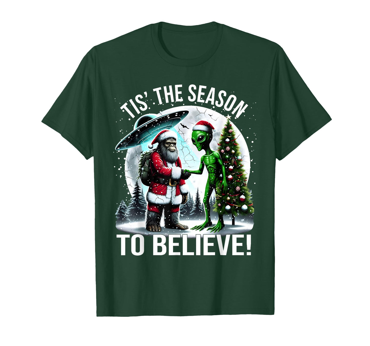Tis The Season to Believe Funny Christmas Alien Bigfoot Art T-Shirt
