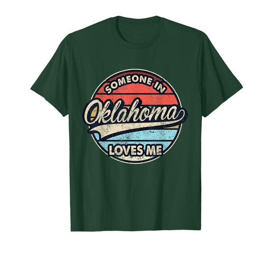 Someone in Oklahoma Loves Me US State Cool Retro T-Shirt