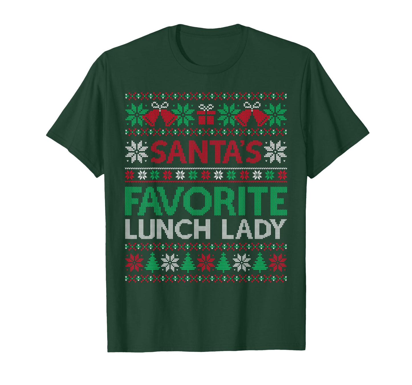 Santa Favorite Lunch Lady Christmas Ugly Sweater Family Xmas T-Shirt