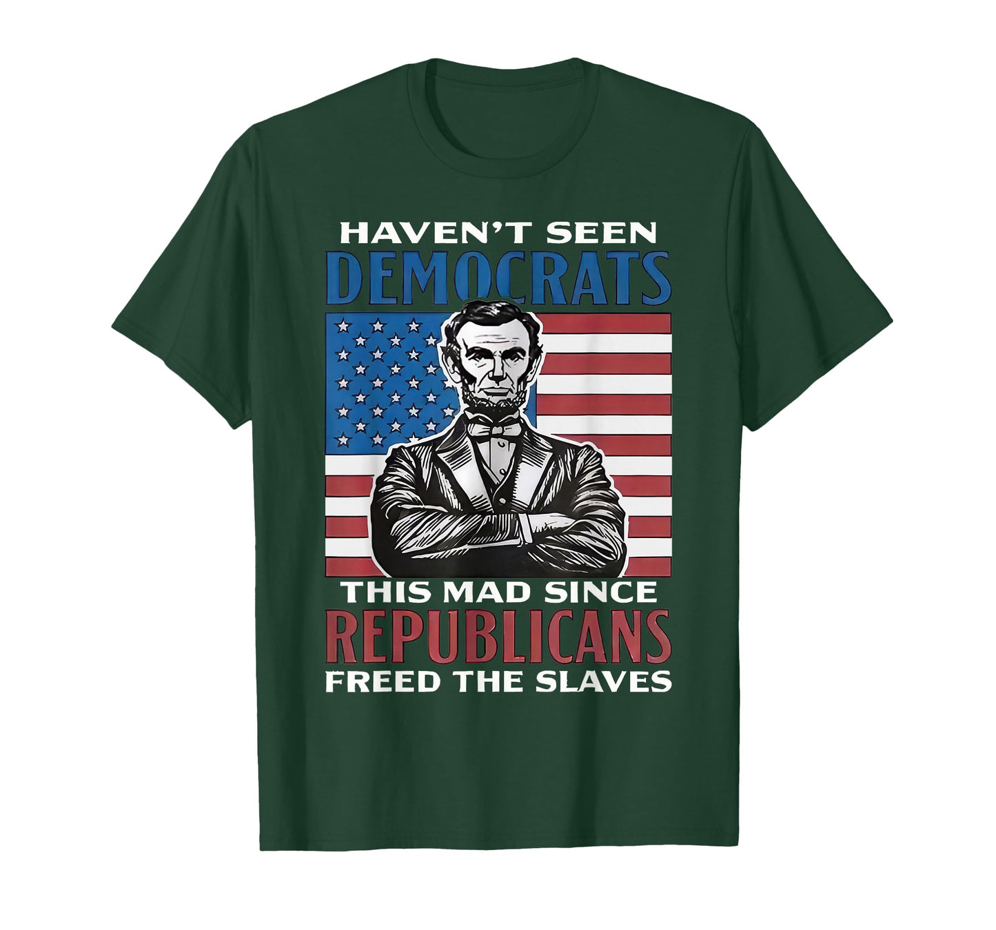 Democrats This Mad Since Republicans Freed The Slaves T-Shirt