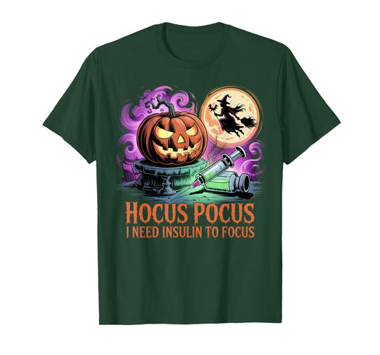 Funny Halloween Diabetic Hocus Pocus I Need Insulin to Focus T-Shirt