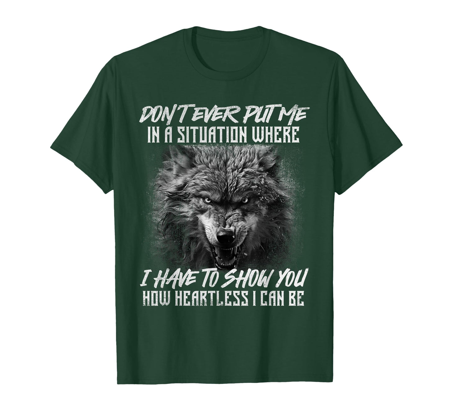 How Heartless I Can Be - Wolf Lover Wildlife Animal T-Shirt