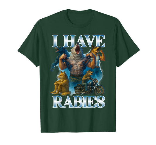 I Have Rabies Funny Cringe Werewolf Meme Alpha Wolf Adult T-Shirt