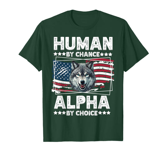 Funny Alpha Wolf Meme Human By Chance American Flag USA T-Shirt