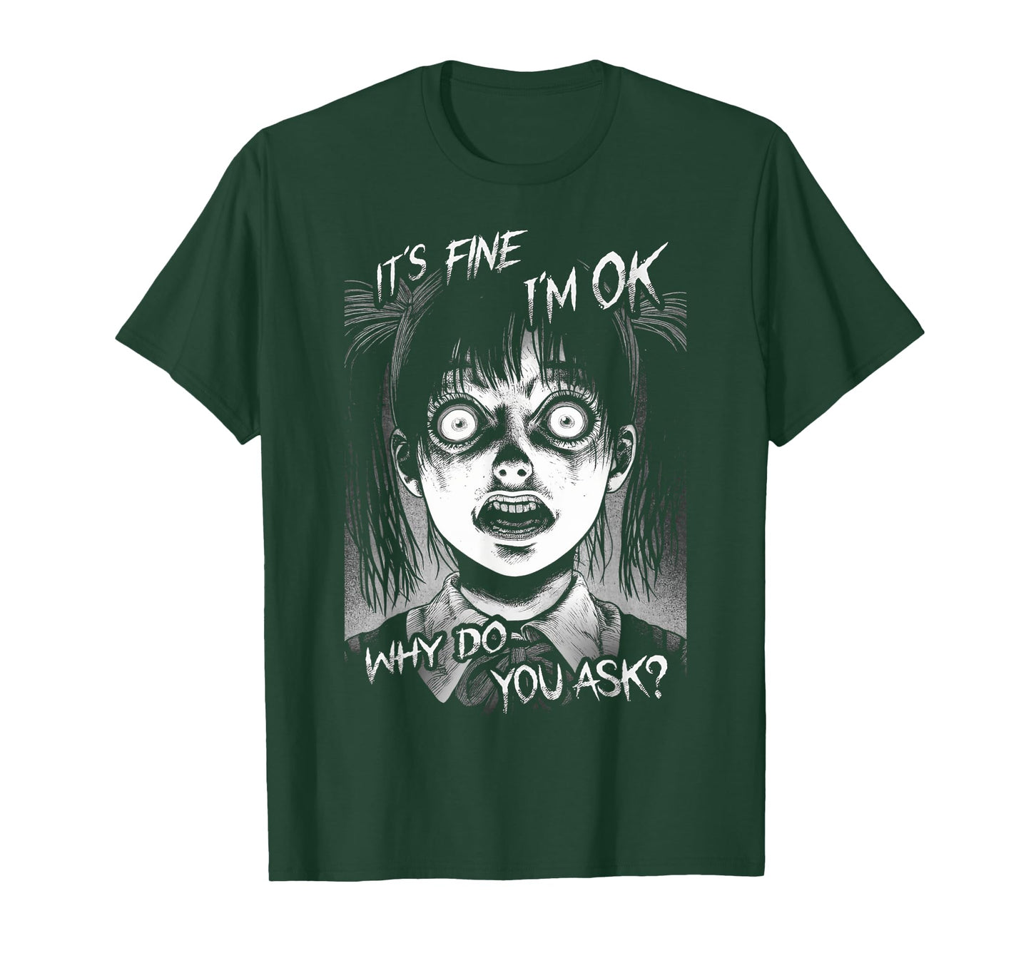 It's Fine I'm OK Why Do You Ask? Nightmare Anxiety Girl Says T-Shirt